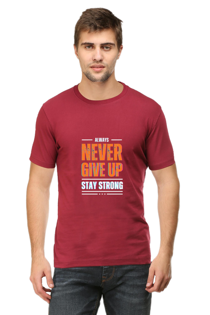 Never Give Up Stay Strong T-Shirt