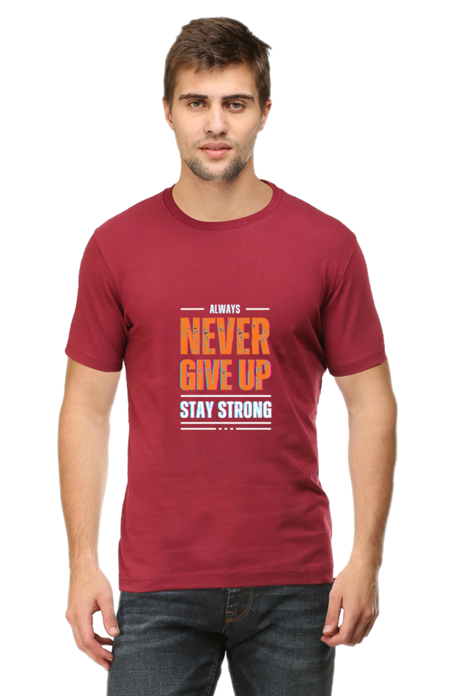 Never Give Up Stay Strong T-Shirt