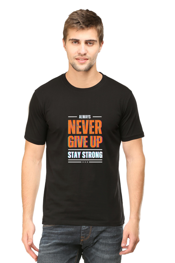 Never Give Up Stay Strong T-Shirt