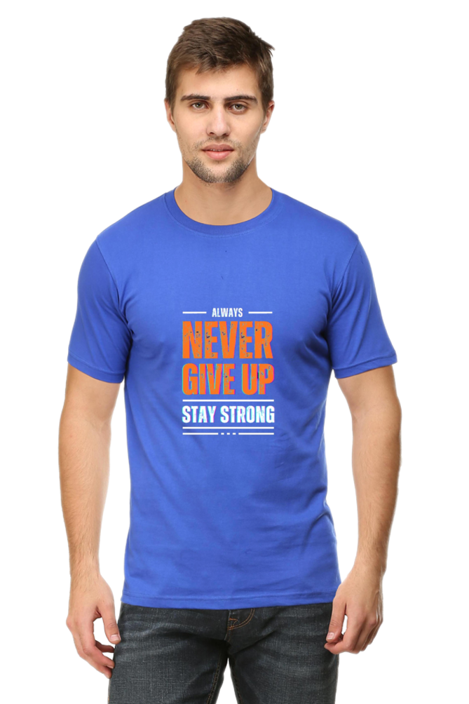 Never Give Up Stay Strong T-Shirt