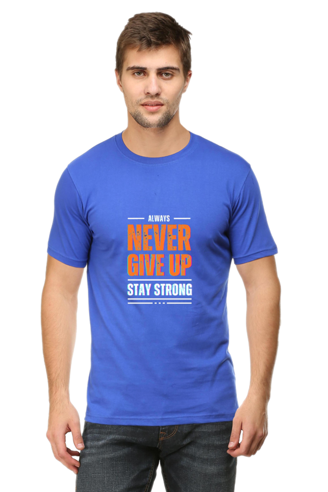 Never Give Up Stay Strong T-Shirt